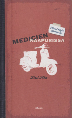 Kirsi Piha: Medicien naapurissa
