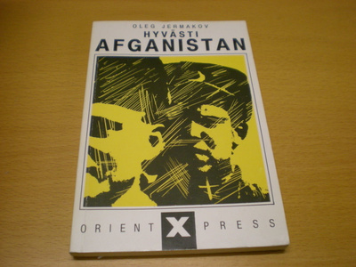 Oleg Jermakov: Hyvästi Afganistan