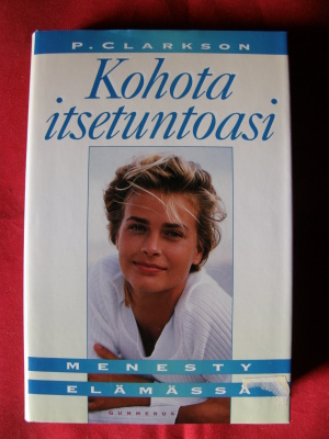 Clarkson, P. : Kohota itsetuntoasi