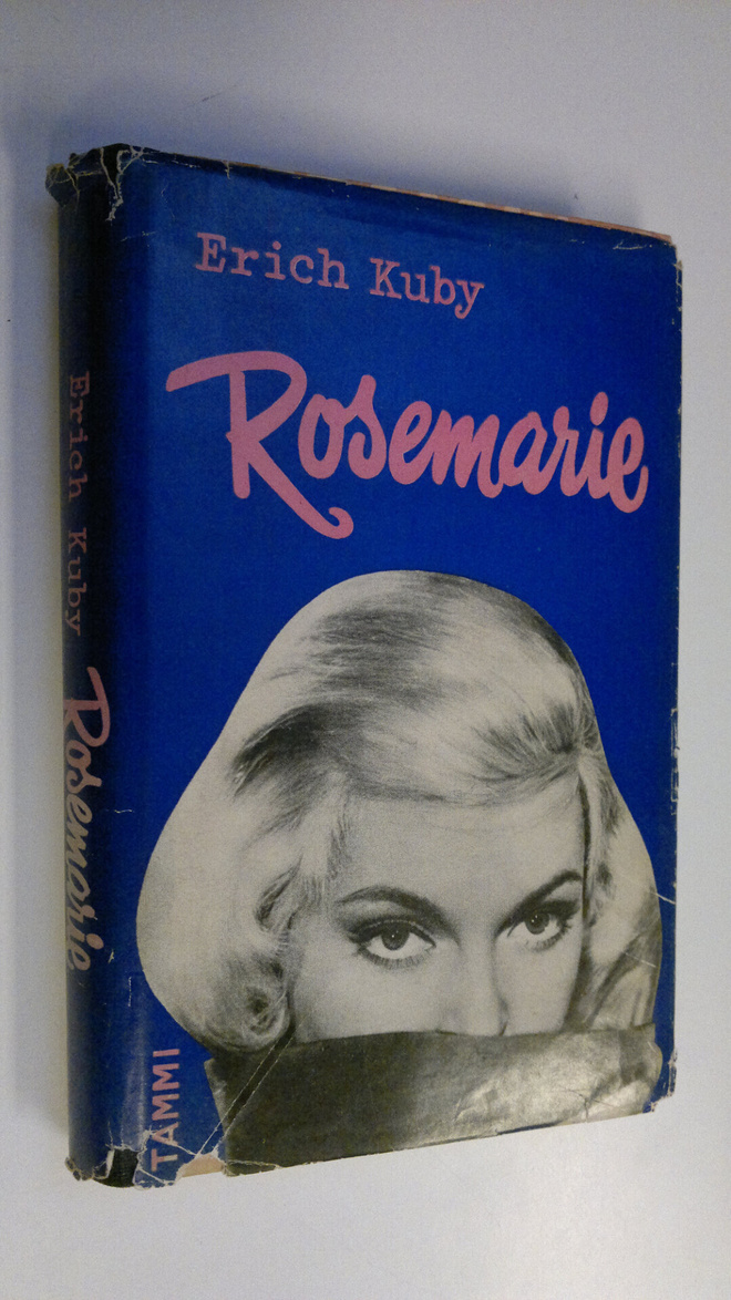 Erich Kuby : Rosemarie - tyttö ihmemaassa