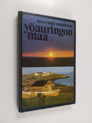 Teuvo Hahl-Marjokorpi : Yöauringon maa : tarinoita ihmisistä