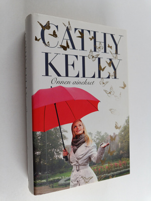 Cathy Kelly : Onnen ainekset