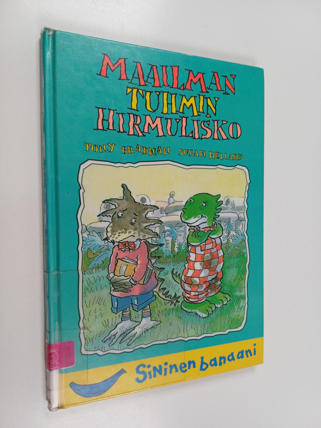 Tony Bradman : Maailman tuhmin hirmulisko