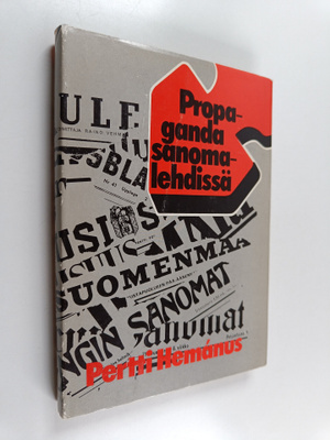 Pertti Hemanus : Propaganda sanomalehdissä