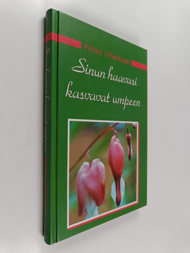 Pirkko Viherkoski : Sinun haavasi kasvavat umpeen : matka...