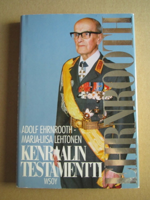 ADOLF EHRNROOTH- KENRAALIN TESTAMENTTI