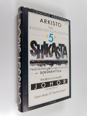 Doris Lessing : Asia: Kolonisoitu planeetta 5 : Shikasta ...