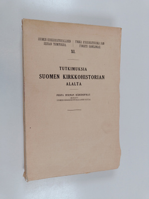 Tutkimuksia Suomen kirkkohistorian alalta : piispa Herman...