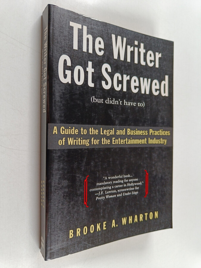 Brooke A. Wharton : The Writer Got Screwed (but didn't ha...
