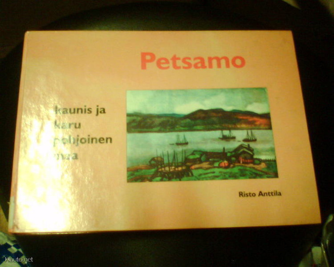 Risto Anttila PETSAMO Kaunis ja karu pohjoinen maa (1996)