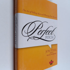 Jon Steel : Perfect pitch : the art of selling ideas and ... - pikkukuva 1