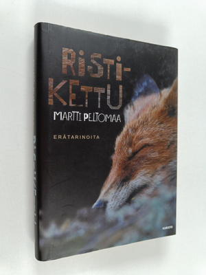 Martti Peltomaa : Ristikettu - erätarinoita