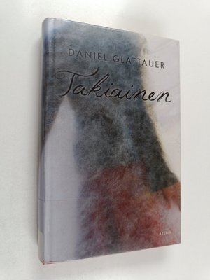 Daniel Glattauer : Takiainen