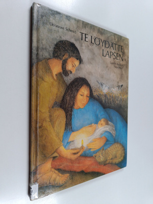 Eleonore Schmid : Te löydätte lapsen