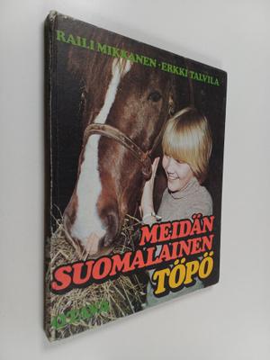 Raili Mikkanen ym. : Meidän suomalainen Töpö