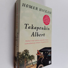 Homer H. Hickam : Takapenkin Albert : melkein tosi tarina... - pikkukuva 1
