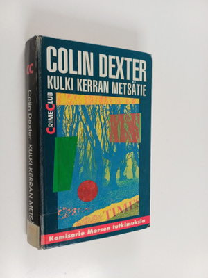 Colin Dexter : Kulki kerran metsätie