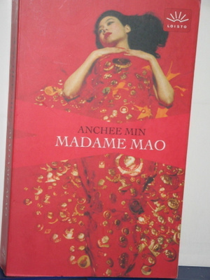 Anchee Min : MADAME MAO