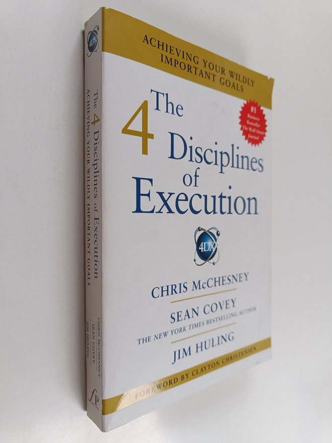Chris McChesney : The 4 disciplines of execution : achiev...