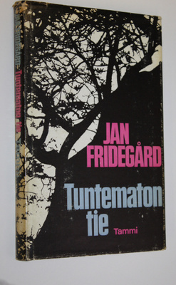 Jan Fridegård : Tuntematon tie