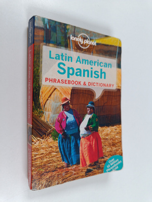 Latin American Spanish phrasebook & dicitionary - Latin A...