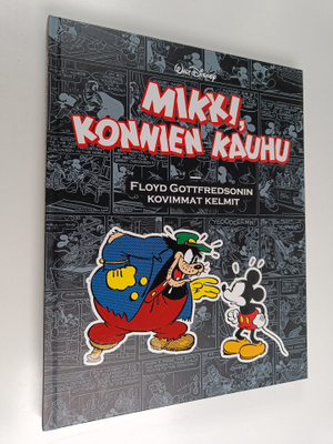 Floyd Gottfredson : Mikki, konnien kauhu : Floyd Gottfred...