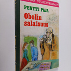 Pentti Paja : Obolin salaisuus - pikkukuva 1