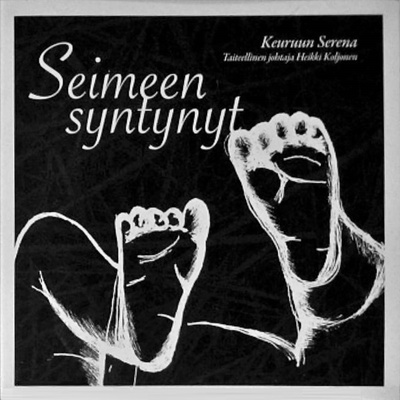 Seimeen syntynyt • Keuruun Serena • Joulu CD