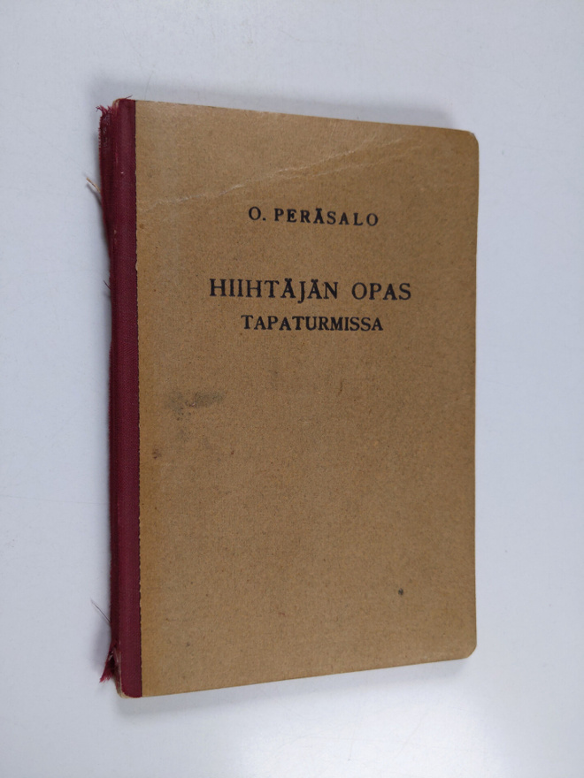 O. Peräsalo : Hiihtäjän opas tapaturmissa