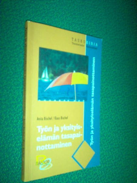 Bischof: TYÖN JA YKSITYISELÄMÄN TASAPAINOTTAMINEN (Sis.pk:t)