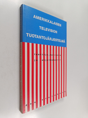 Dan Steinbock : Amerikkalaisen television tuotantojärjest...