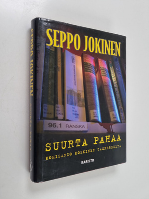 Seppo Jokinen : Suurta pahaa
