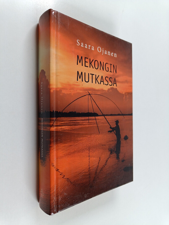 Saara Ojanen : Mekongin mutkassa