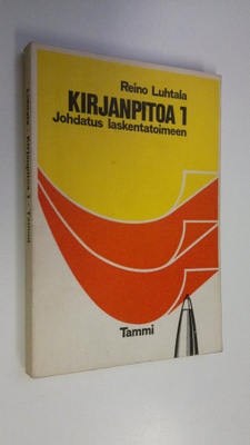 Reino Luhtala : Kirjanpitoa 1, Johdatus laskentatoimeen
