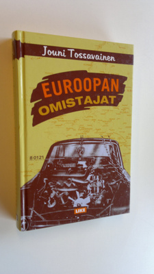 Jouni Tossavainen : Euroopan omistajat