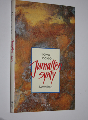 Toivo Laakso : Jumalten synty : novelleja
