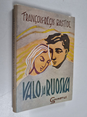 Francois-Regis Bastide : Valo ja ruoska