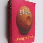 Irvine Welsh : Glue - pikkukuva 1