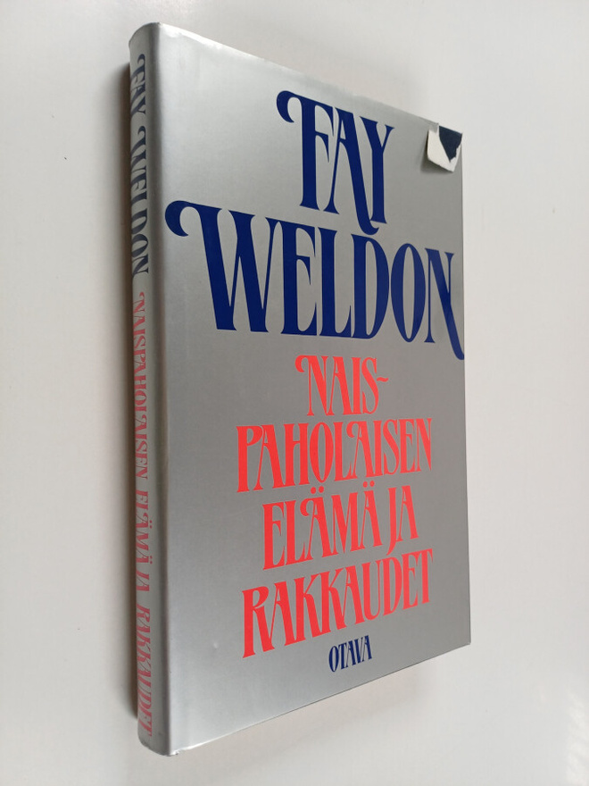Fay Weldon : Naispaholaisen elämä ja rakkaudet