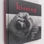 Marla Hamburg Kennedy ym. : Kissing - Photographs of the ... - pikkukuva 1