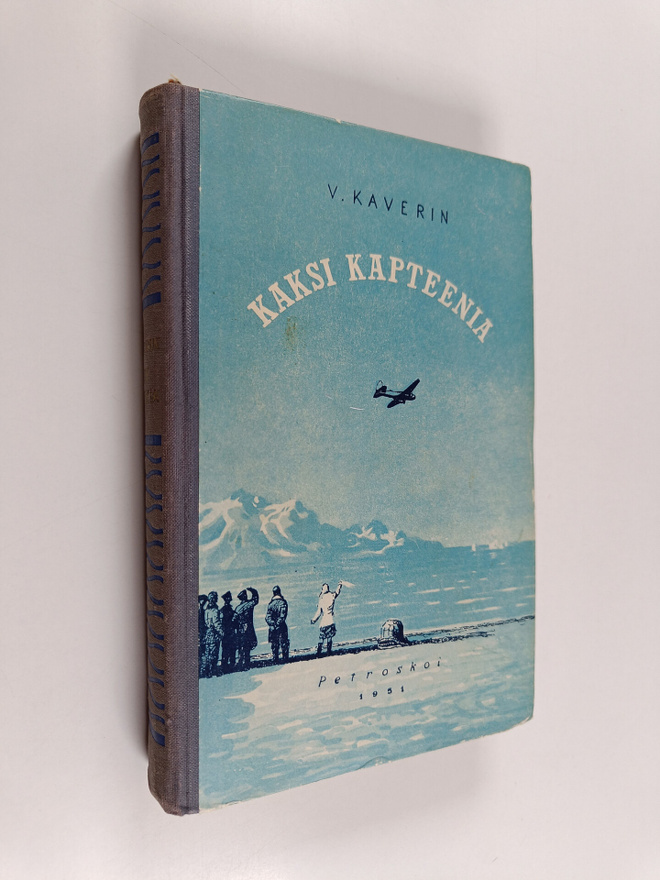 V. Kaverin : Kaksi kapteenia : romaani