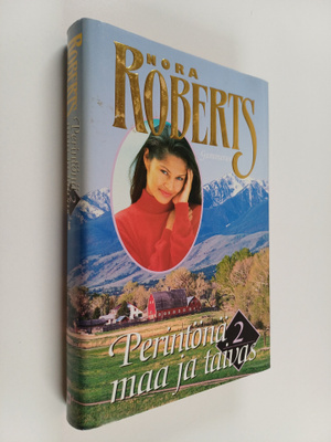 Nora Roberts : Perintönä maa ja taivas 2