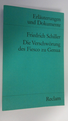 Friedrich Schiller : Die Verschwörung des Fiesco zu Genua