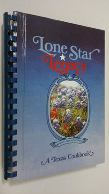 Lone Star Legacy : a Texas cookbook