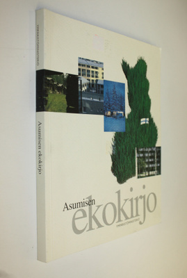 Hanna (toim.) Liukkonen : Asumisen ekokirjo