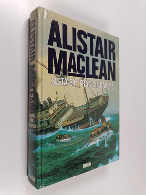 Alistair MacLean : Sista båt från Singapore