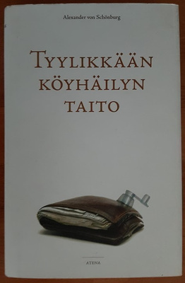 Alexander von Schönburg: Tyylikkään köyhäilyn taito