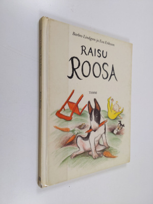 Barbro Lindgren : Raisu Roosa
