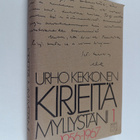 Urho Kekkonen : Kirjeitä myllystäni 1 : 1956-1967 - pikkukuva 1