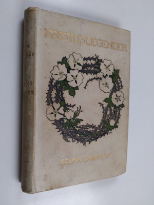 Selma Lagerlöf : Kristuslegender